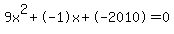 9x%5E2%2B-1x%2B-2010+=+0