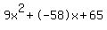 9x%5E2%2B-58x%2B65