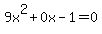 9x%5E2%2B0x-1=0