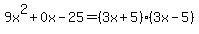 9x%5E2%2B0x-25=%283x%2B5%29%283x-5%29