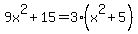 9x%5E2%2B15=3%28x%5E2%2B5%29