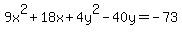 9x%5E2%2B18x%2B4y%5E2-40y=-73