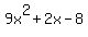9x%5E2%2B2x-8