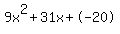 9x%5E2%2B31x%2B-20