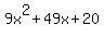 9x%5E2%2B49x%2B20