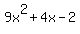 9x%5E2%2B4x-2