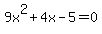 9x%5E2%2B4x-5=0