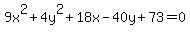 9x%5E2%2B4y%5E2%2B18x-40y%2B73=0