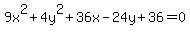 9x%5E2%2B4y%5E2%2B36x-24y%2B36=0