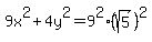 9x%5E2%2B4y%5E2=9%5E2%2A%28sqrt%285%29%29%5E2