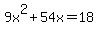 9x%5E2%2B54x=18