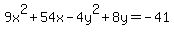 9x%5E2%2B54x-4y%5E2%2B8y=-41