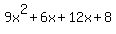 9x%5E2%2B6x%2B12x%2B8