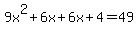 9x%5E2%2B6x%2B6x%2B4=49