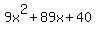9x%5E2%2B89x%2B40