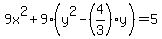9x%5E2%2B9%28y%5E2-%284%2F3%29y%29=5
