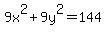 9x%5E2%2B9y%5E2=144