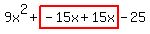 9x%5E2%2Bhighlight%28-15x%2B15x%29-25