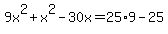 9x%5E2%2Bx%5E2-30x=25%2A9-25