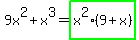 9x%5E2%2Bx%5E3+=+highlight_green%28x%5E2%289%2Bx%29%29