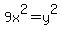 9x%5E2=y%5E2