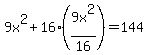 9x%5E2+%2B+16%289x%5E2%2F16%29+=+144