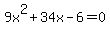 9x%5E2+%2B+34x+-+6+=+0