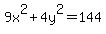 9x%5E2+%2B+4y%5E2+=+144