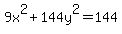 9x%5E2+%2B144y%5E2=+144