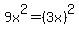 9x%5E2+=+%283x%29%5E2
