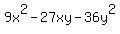 9x%5E2+-+27xy+-+36y%5E2