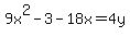 9x%5E2+-+3-18x+=+4y