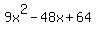 9x%5E2+-+48x%2B64