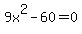 9x%5E2+-+60+=+0