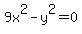9x%5E2+-+y%5E2+=+0