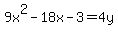 9x%5E2+-18x-+3+=+4y