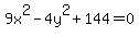 9x%5E2+-4y%5E2%2B144=0
