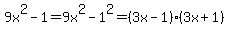 9x%5E2-1=9x%5E2-1%5E2=%283x-1%29%283x%2B1%29