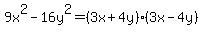 9x%5E2-16y%5E2=%283x%2B4y%29%283x-4y%29