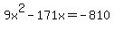 9x%5E2-171x=-810