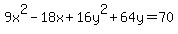 9x%5E2-18x%2B16y%5E2%2B64y=70