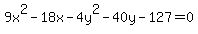 9x%5E2-18x-4y%5E2-40y-127=0