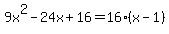9x%5E2-24x%2B16=16%28x-1%29