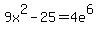 9x%5E2-25=4e%5E6