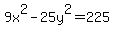 9x%5E2-25y%5E2=225