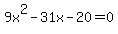 9x%5E2-31x-20=0