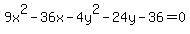9x%5E2-36x-4y%5E2-24y-36+=+0