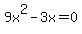 9x%5E2-3x=0