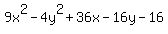 9x%5E2-4y%5E2%2B36x-16y-16