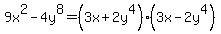 9x%5E2-4y%5E8=%283x%2B2y%5E4%29%283x-2y%5E4%29